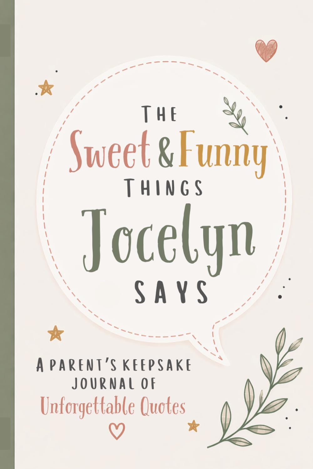ler totalmente The Sweet & Funny Things Jocelyn Says: A Parents’ Keepsake Journal of Unforgettable Quotes