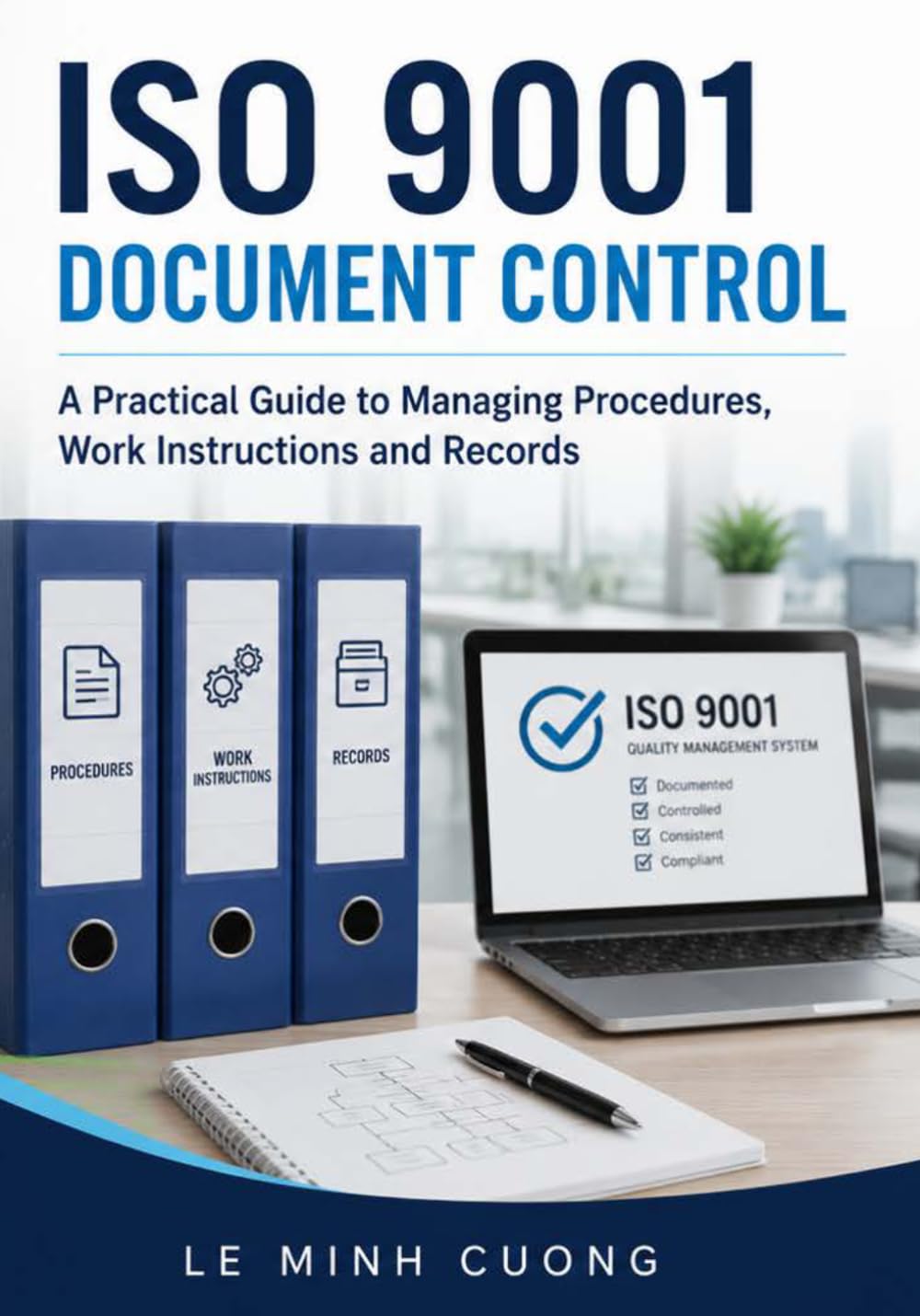 capítulo por capítulo baixar ISO 9001 Document Control: A Practical Guide to Managing Procedures, Work Instructions and Records (ISO 9001 Practical Implementation)