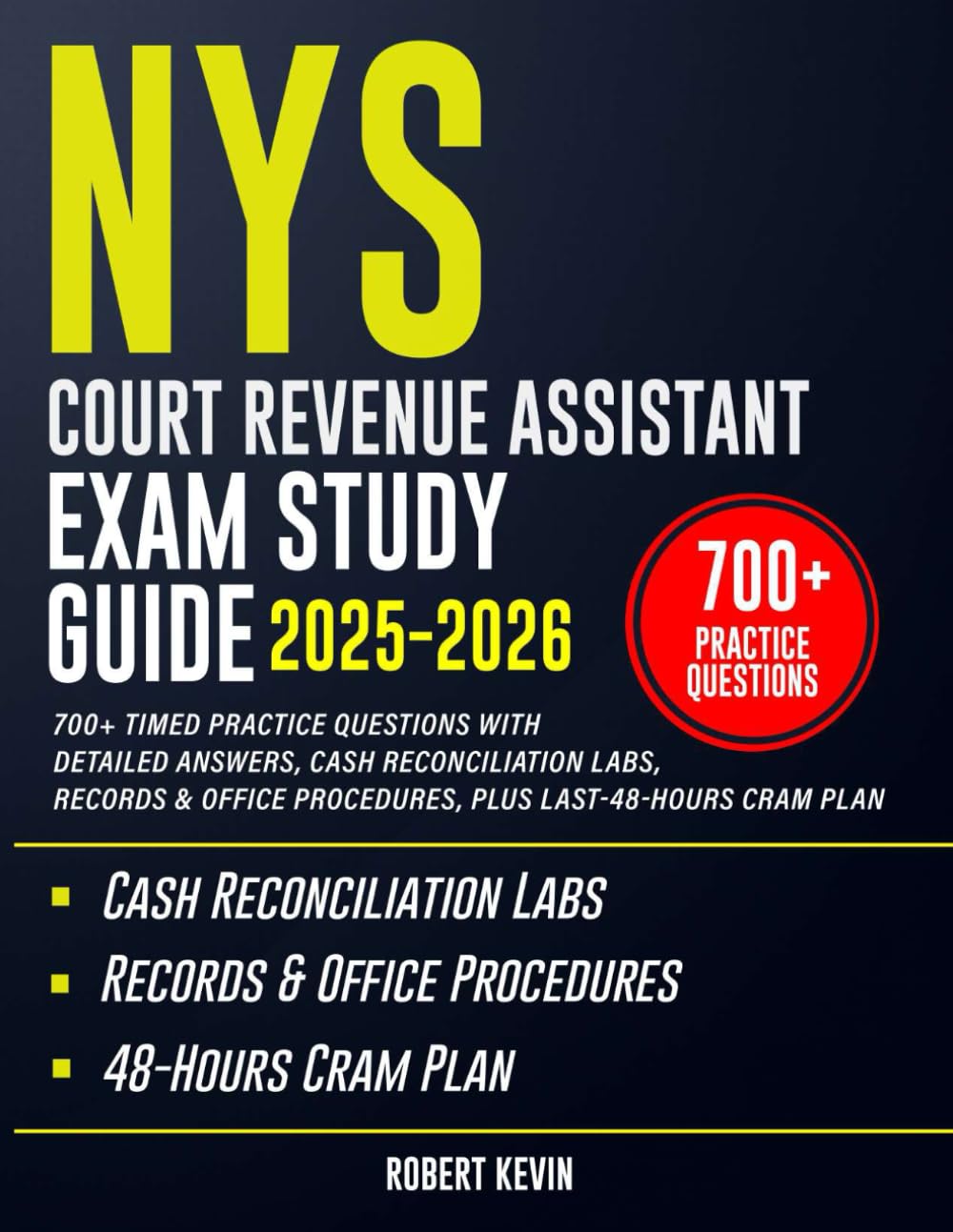 NYS Court Revenue Assistant Exam Study Guide 2025-2026: 700+ Timed Practice Questions with Detailed Answers, Cash Reconciliation Labs, Records & Office Procedures, Plus Last-48-Hours Cram Plan baixar livro de graça