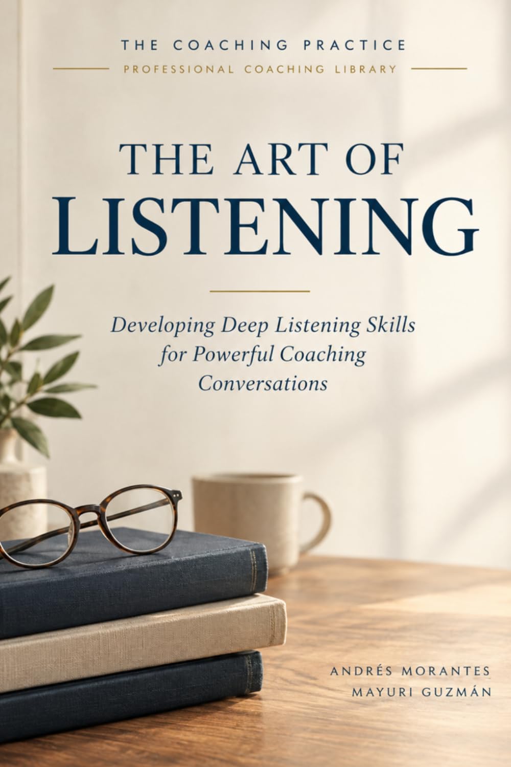 ler totalmente The Art of Listening: Developing Deep Listening Skills for Powerful Coaching Conversations: 3