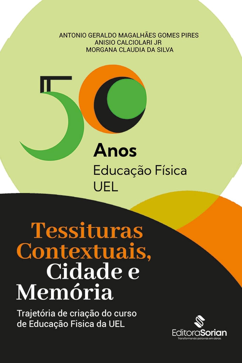 ler totalmente Tessituras contextuais, cidade e memória: trajetória de criação do curso de Educação Física da UEL