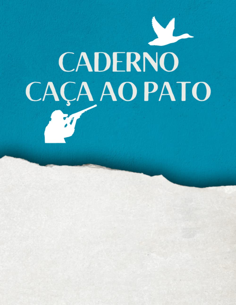 ler totalmente Caderno Caça ao Pato: Diário de Caça às Aves Aquáticas | Acompanhe suas sessões de caça | Registo de Espécies e Caça Capturada, Clima, Terreno, etc | Letras grandes | 101 páginas (Portuguese Edition)