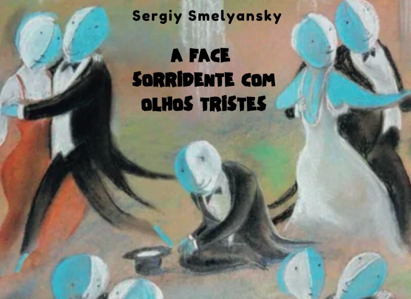 A Face Sorridente com Olhos Tristes (Portuguese Edition) baixar o livro de graça
