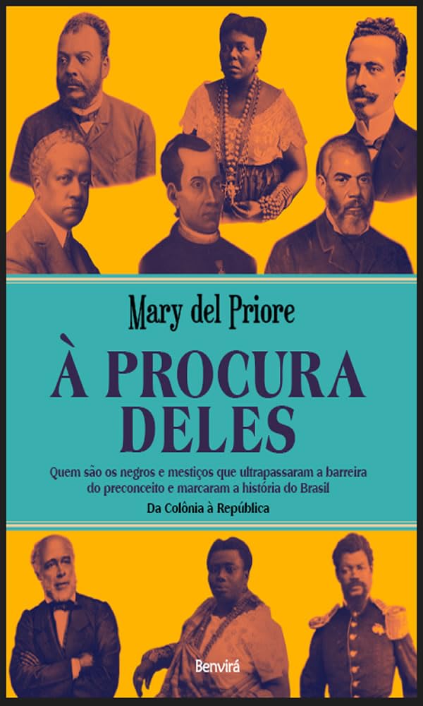capítulo por capítulo baixar À procura deles: Quem são os negros e mestiços que ultrapassaram a barreira do preconceito e marcaram a história do Brasil