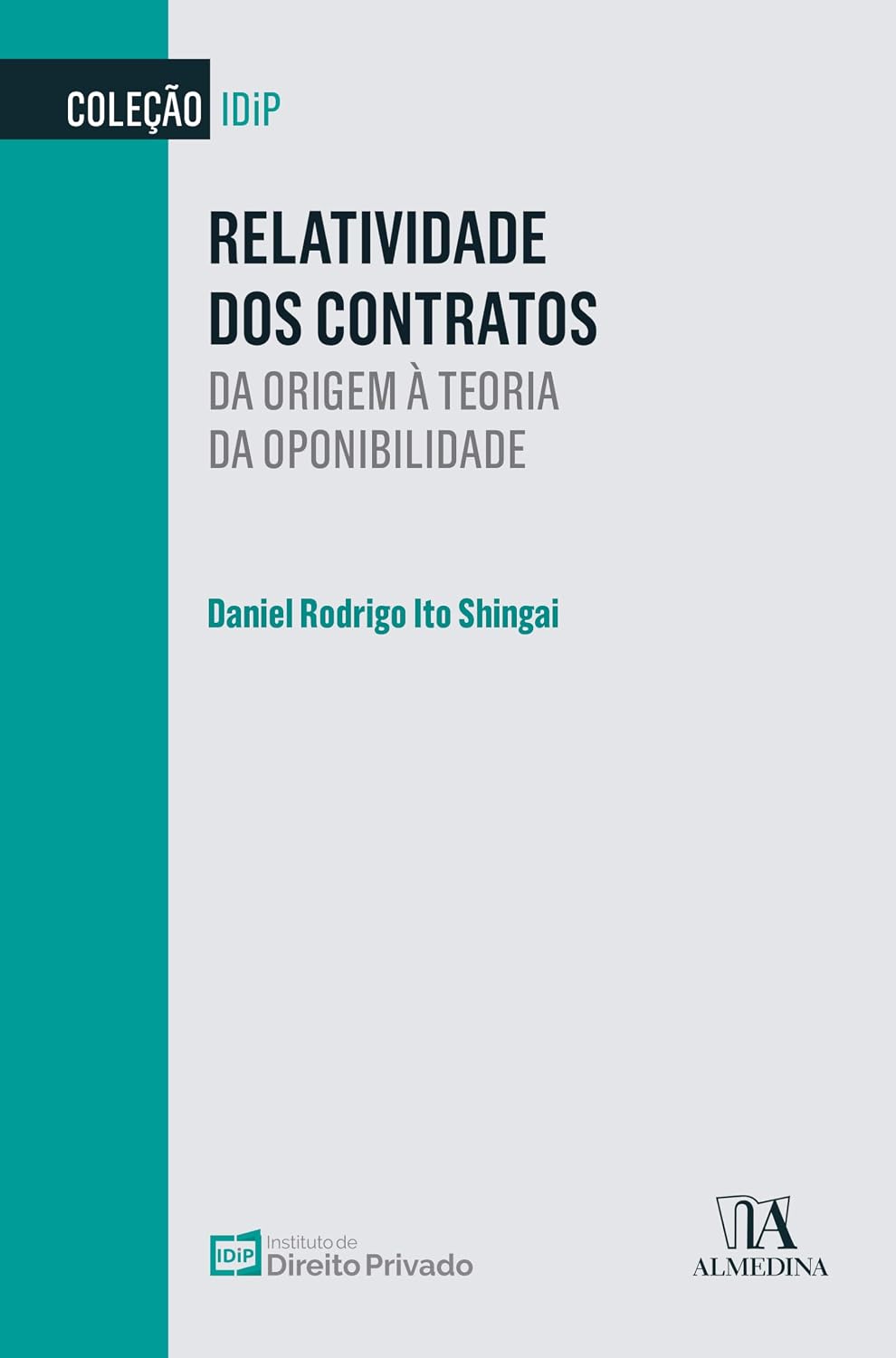 Relatividade dos Contratos: Da Origem à Teoria da Oponibilidade baixar livro de graça