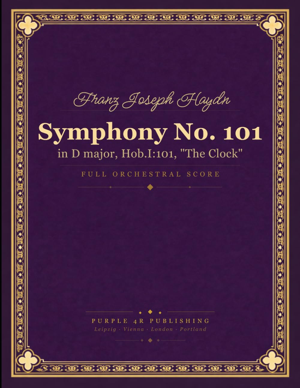 ler totalmente Haydn: Symphony No. 101 in D major, Hob. I:101 "The Clock" - Full Orchestral Score