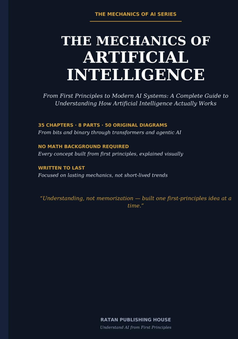 ler totalmente The Mechanics of Artificial Intelligence: From First Principles to Modern AI Systems: A Complete Guide to Understanding How Artificial Intelligence Actually Works