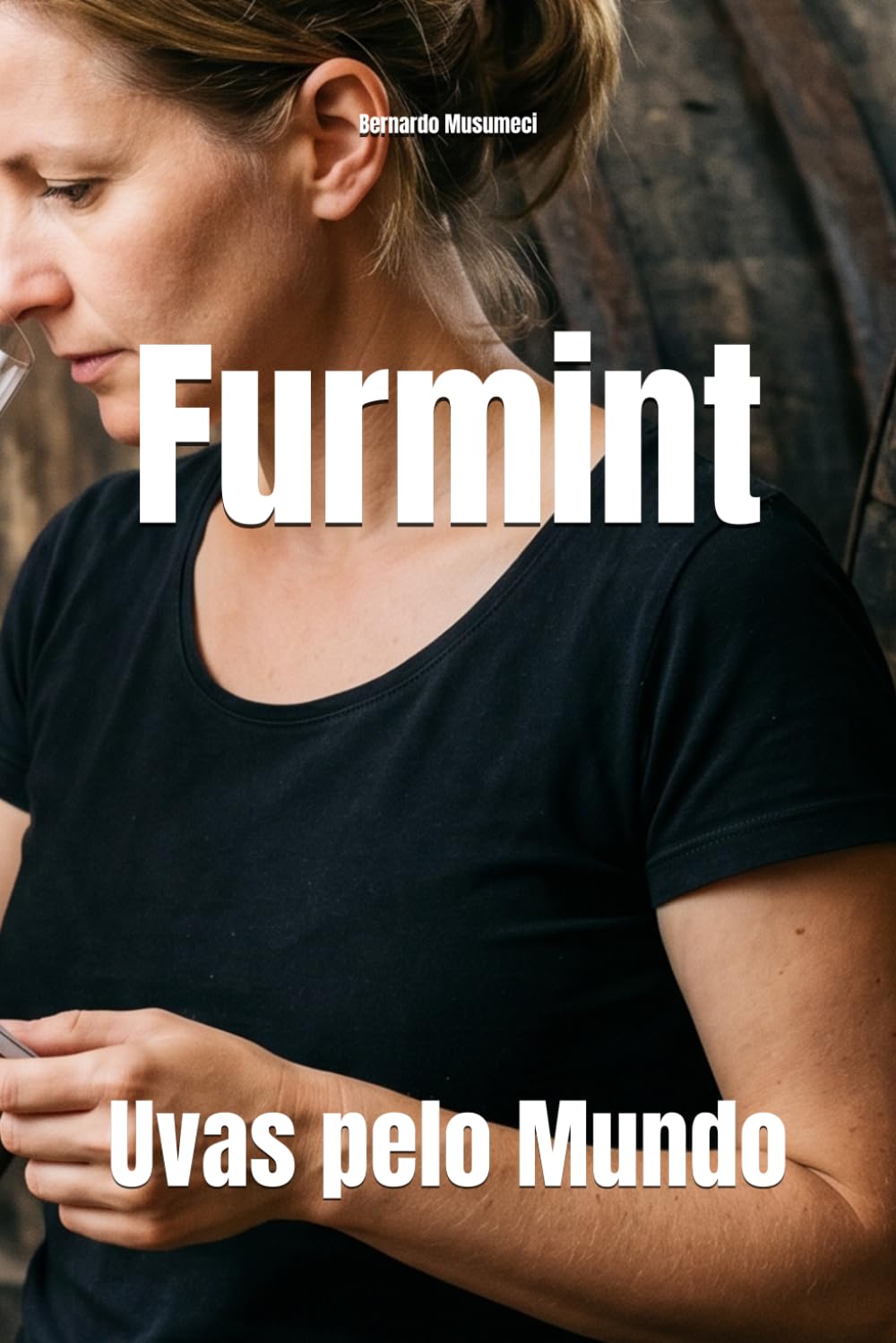 Furmint: Uvas pelo Mundo (Wines of the World) (Portuguese Edition) baixar o livro de graça