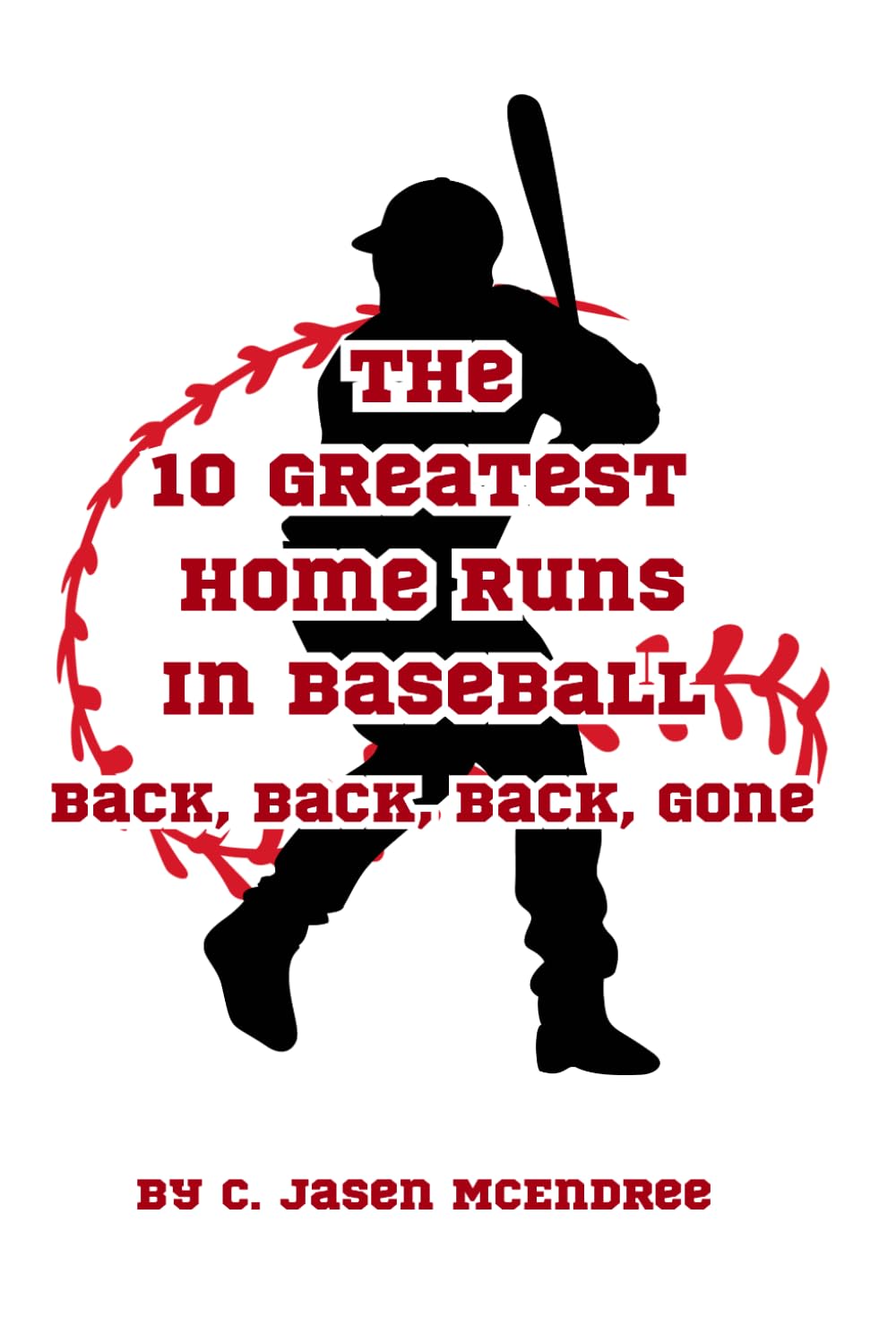 capítulo por capítulo baixar The 10 Greatest Home Runs in Baseball: Back, Back, Back, Gone