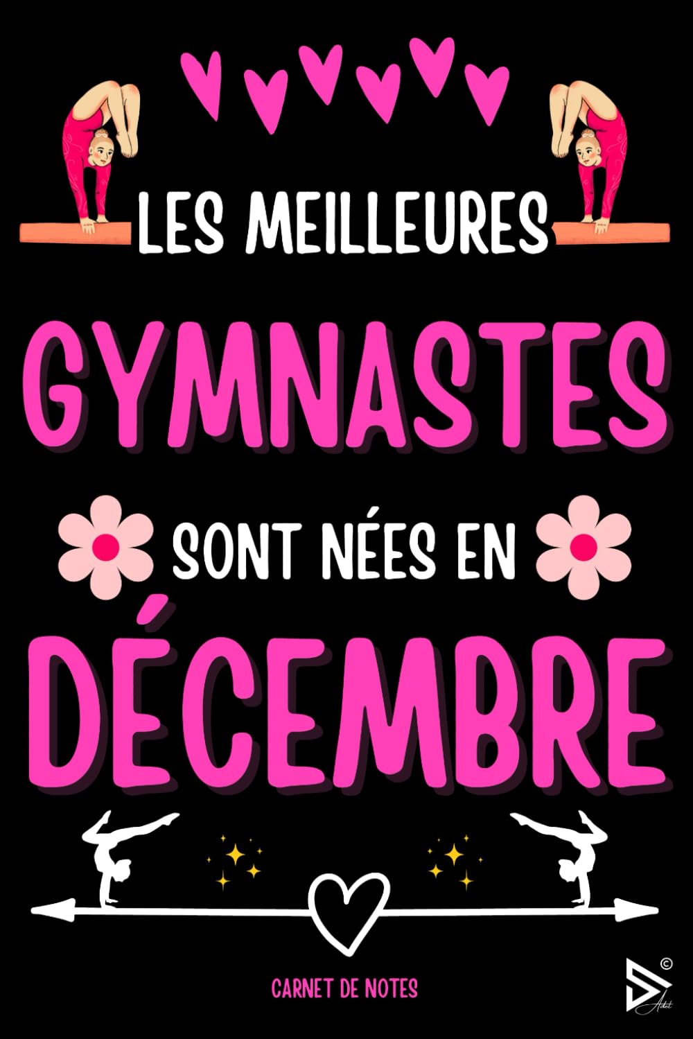 ler totalmente Les Meilleures Gymnastes Sont Nées en Décembre: Carnet de Note Gymnastique Fille Femme Anniversaire | Cadeau Rigolo Pour Passionnées, Collègue, Amie,... Saint Valentin, Fête des mères, Fin d'année