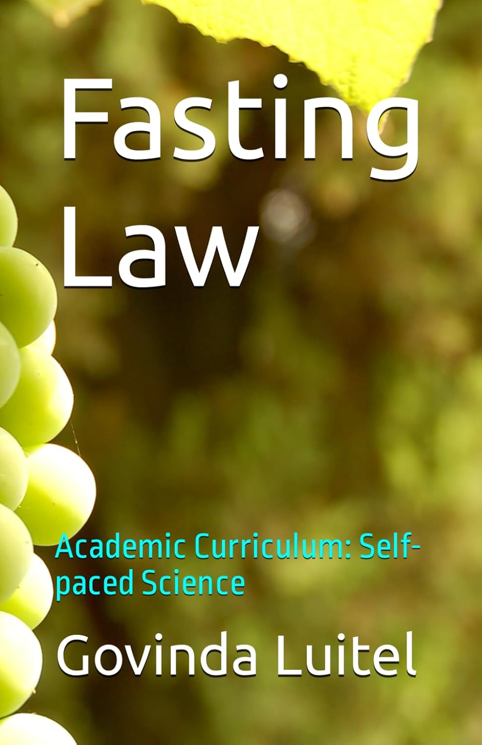 Fasting Law: Academic Curriculum: Self-paced Science baixar livro de graça