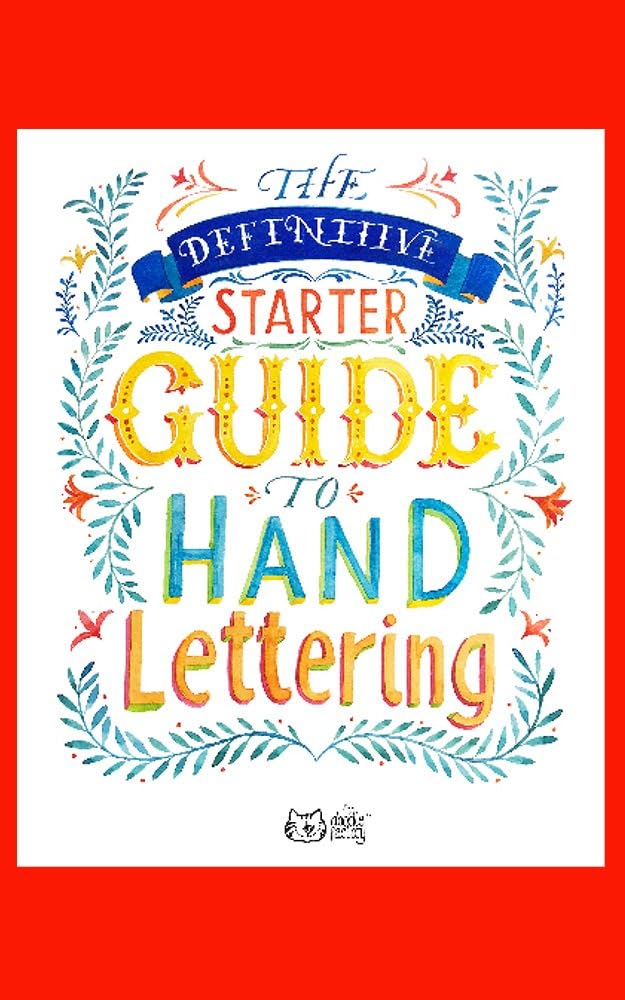 GUIDE TO HAND LETTERING: THE DEFINITIVE STARTER (English Edition) baixar livro de graça