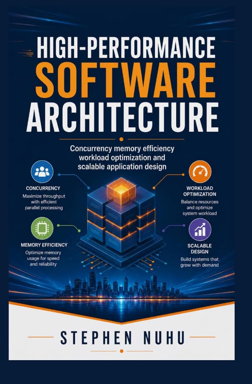 HIGH-PERFORMANCE SOFTWARE ARCHITECTURE: Concurrency Memory Efficiency Workload Optimization and Scalable Application Design baixar o livro de graça