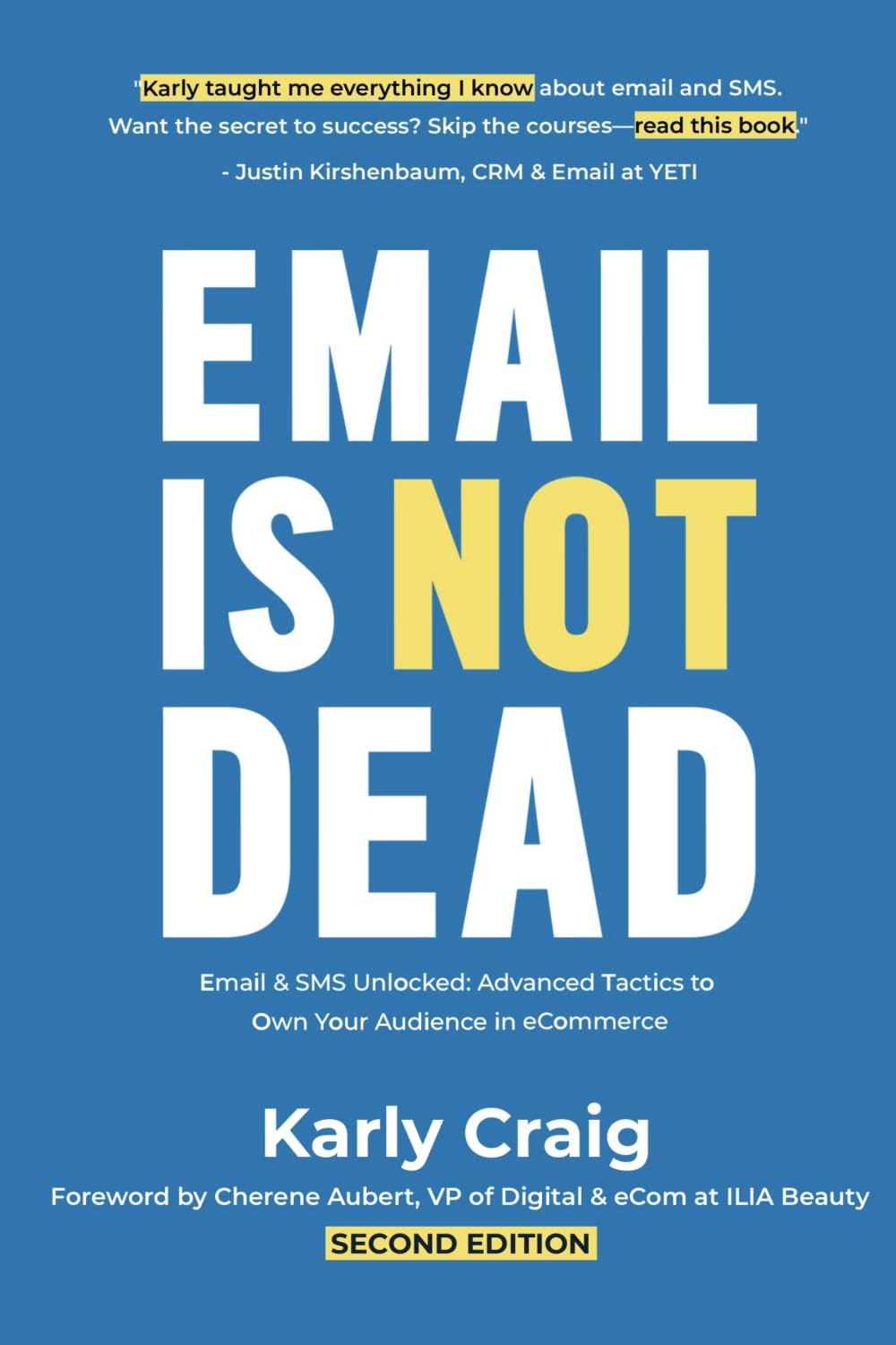 ler totalmente Email Is Not Dead: Email & SMS Unlocked: Advanced Tactics to Own Your Audience in eCommerce