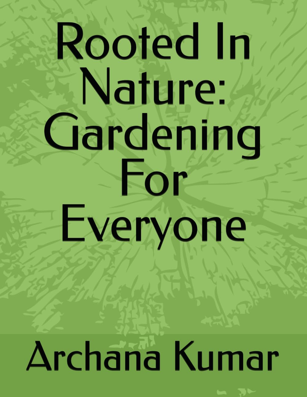 ler totalmente Rooted In Nature: Gardening For Everyone