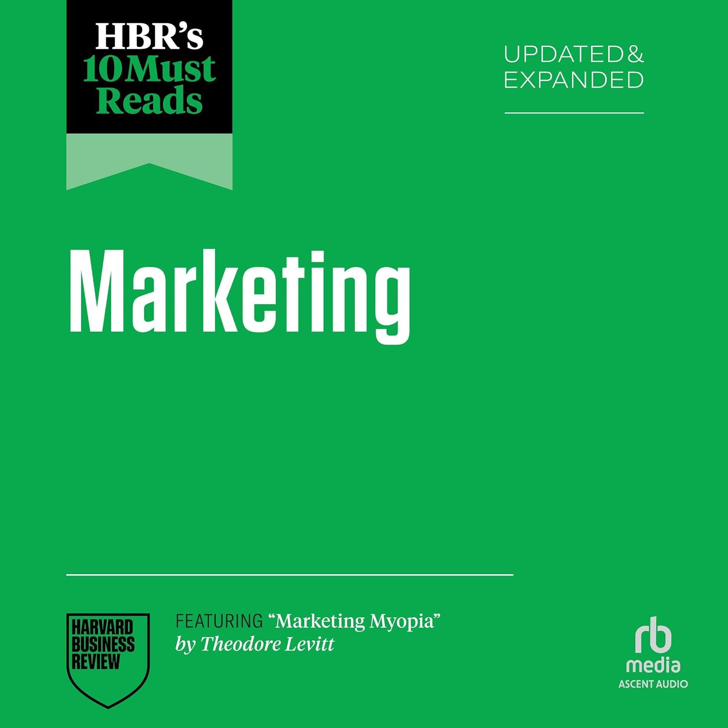 HBR's 10 Must Reads on Marketing, Updated and Expanded (featuring "Marketing Myopia" by Theodore Levitt) baixar livro de graça