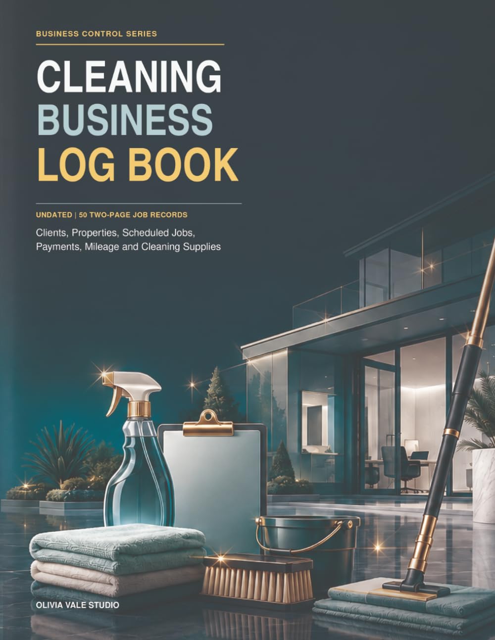 Cleaning Business Log Book: An Undated Job Organizer for Clients, Properties, Scheduled Cleanings, Payments, Mileage, Supplies and Follow-Ups (Business Control Series) baixar o livro de graça