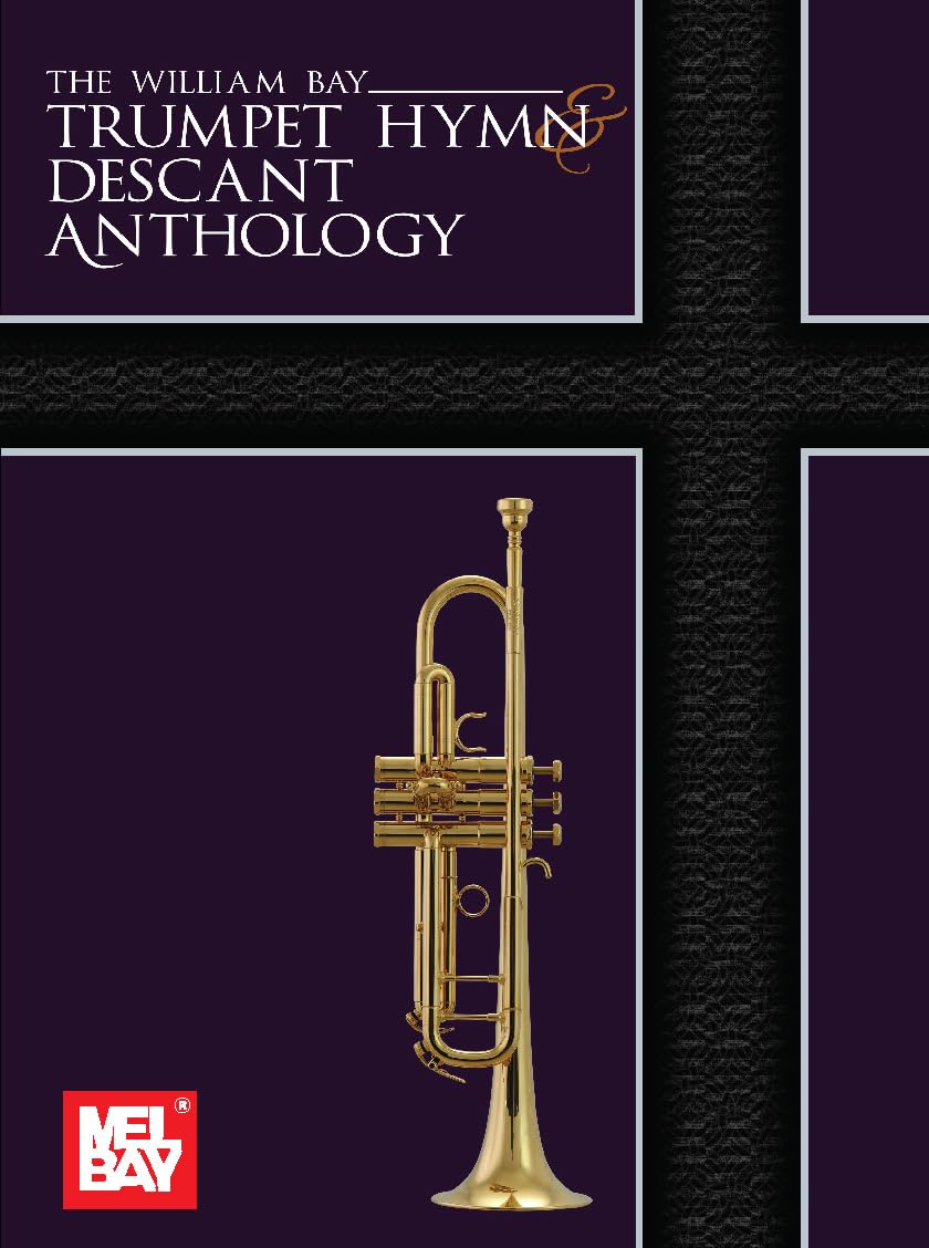 The William Bay Trumpet Hymn & Descant Anthology (English Edition)