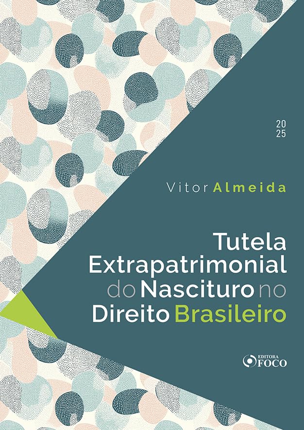 ler totalmente Tutela Extrapatrimonial do Nascituro no Direito Brasileiro - 1ª Ed - 202