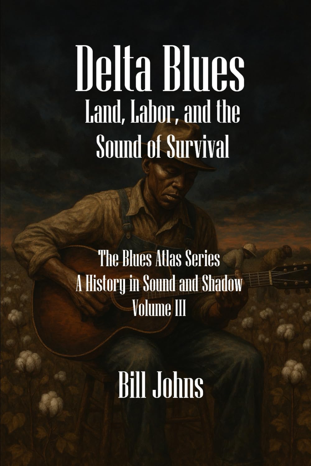Delta Blues: Land, Labor, and the Sound of Survival