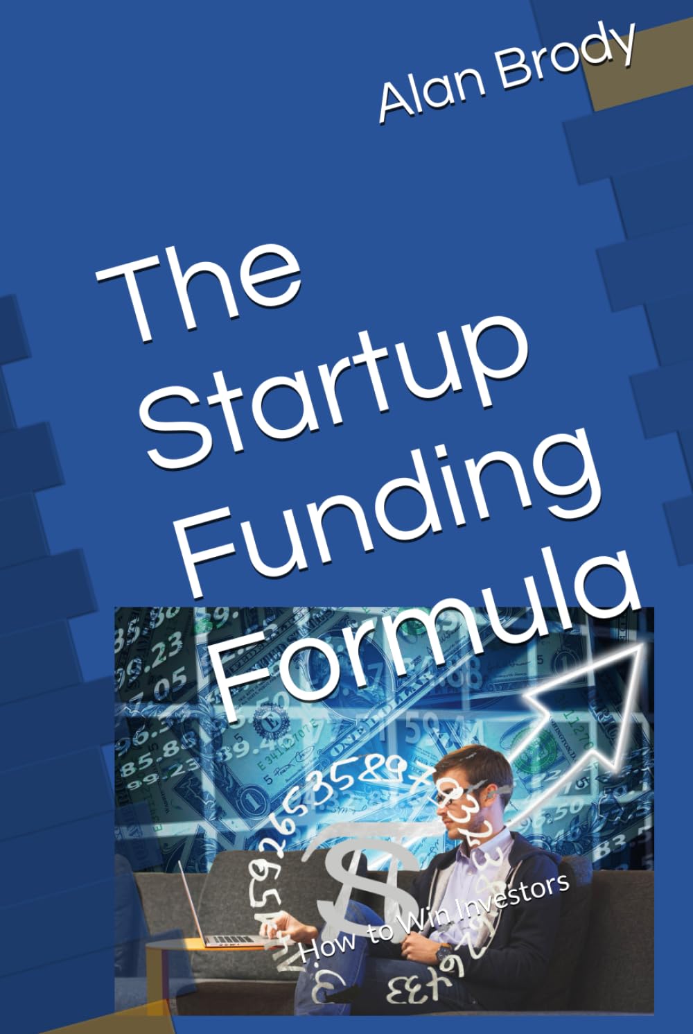 ler totalmente The Startup Funding Formula: How to Win Investors
