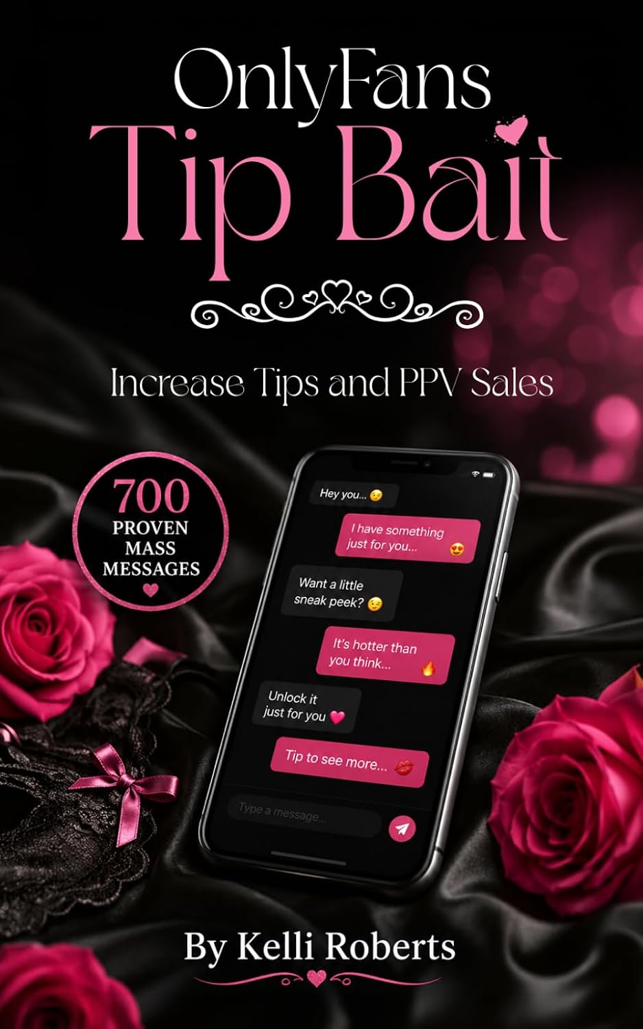 ler totalmente OnlyFans Tip Bait: 700 Proven Mass Messages to Increase Tips and PPV Sales: 5