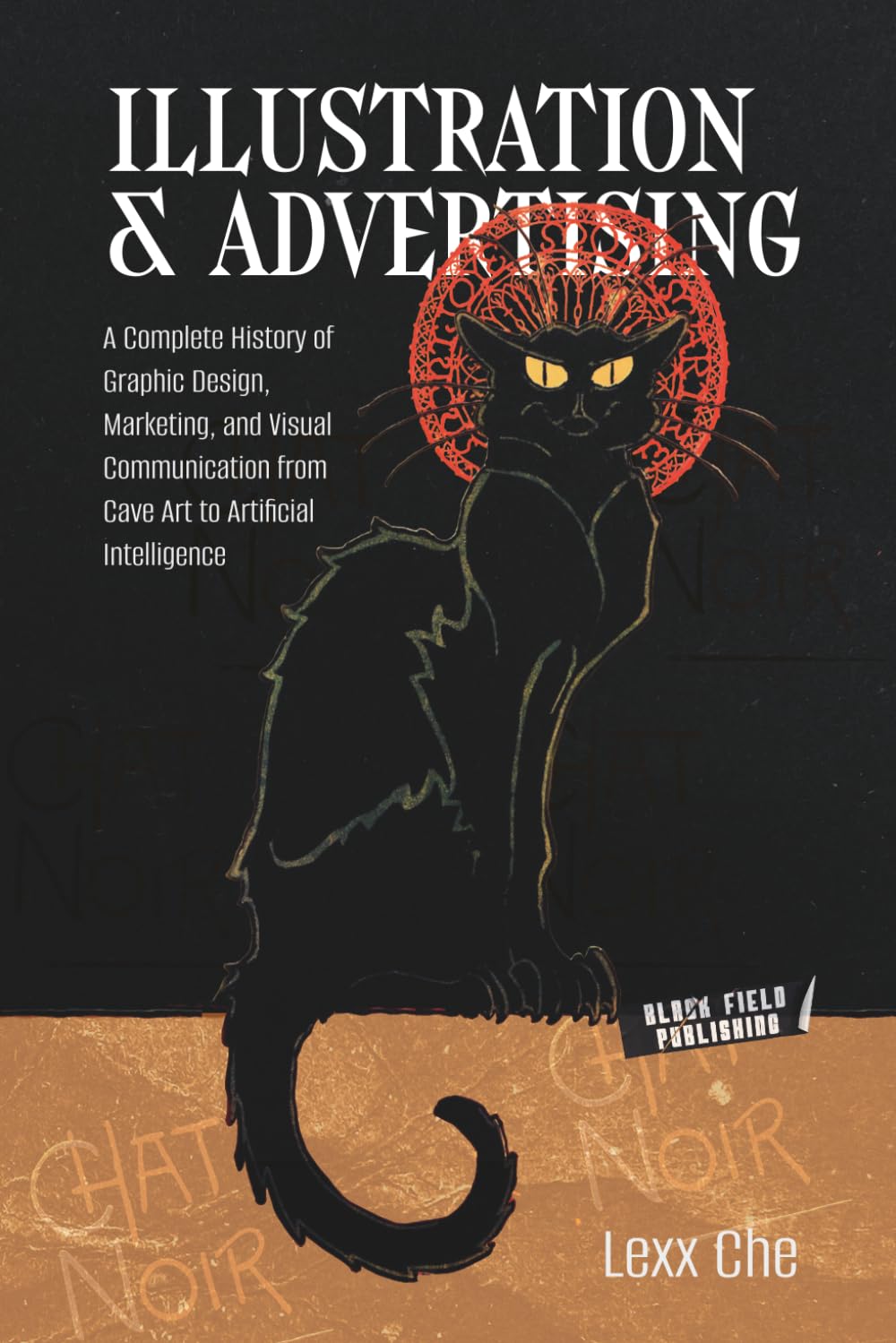 Illustration & Advertising: A Complete History of Graphic Design, Marketing, and Visual Communication from Cave Art to Artificial Intelligence baixar o livro de graça