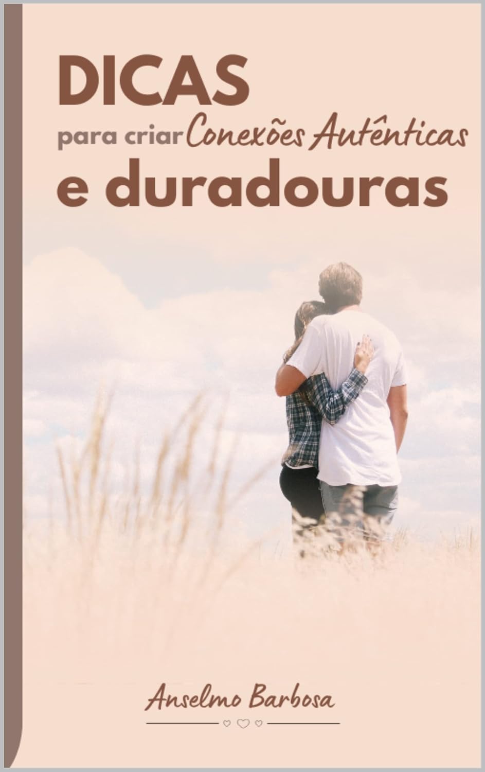 Dicas para Criar Conexões Autênticas e Duradouras baixar livro de graça