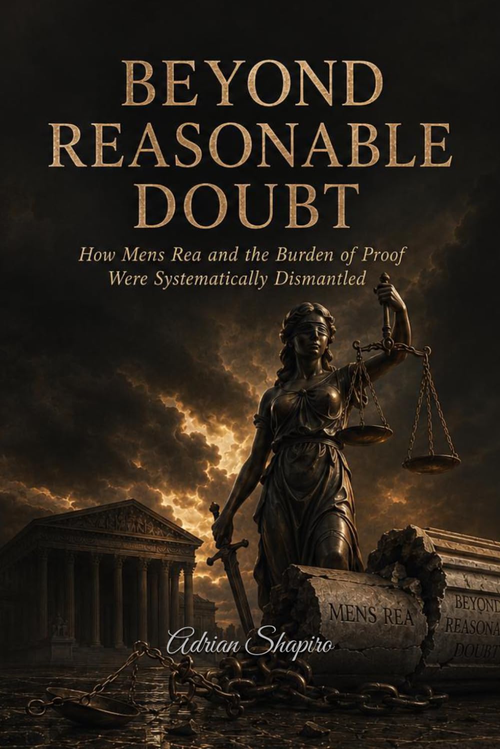 capítulo por capítulo baixar Beyond Reasonable Doubt: How Mens Rea and the Burden of Proof Were Systematically Dismantled: 8