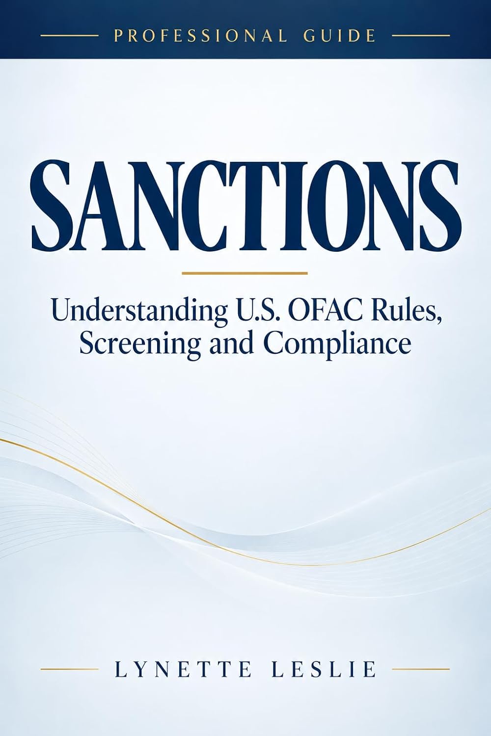 Sanctions: Understanding U.S. OFAC Rules, Screening and Compliance (Financial Fraud Quick Guides Book 1) (English Edition) baixar o livro de graça