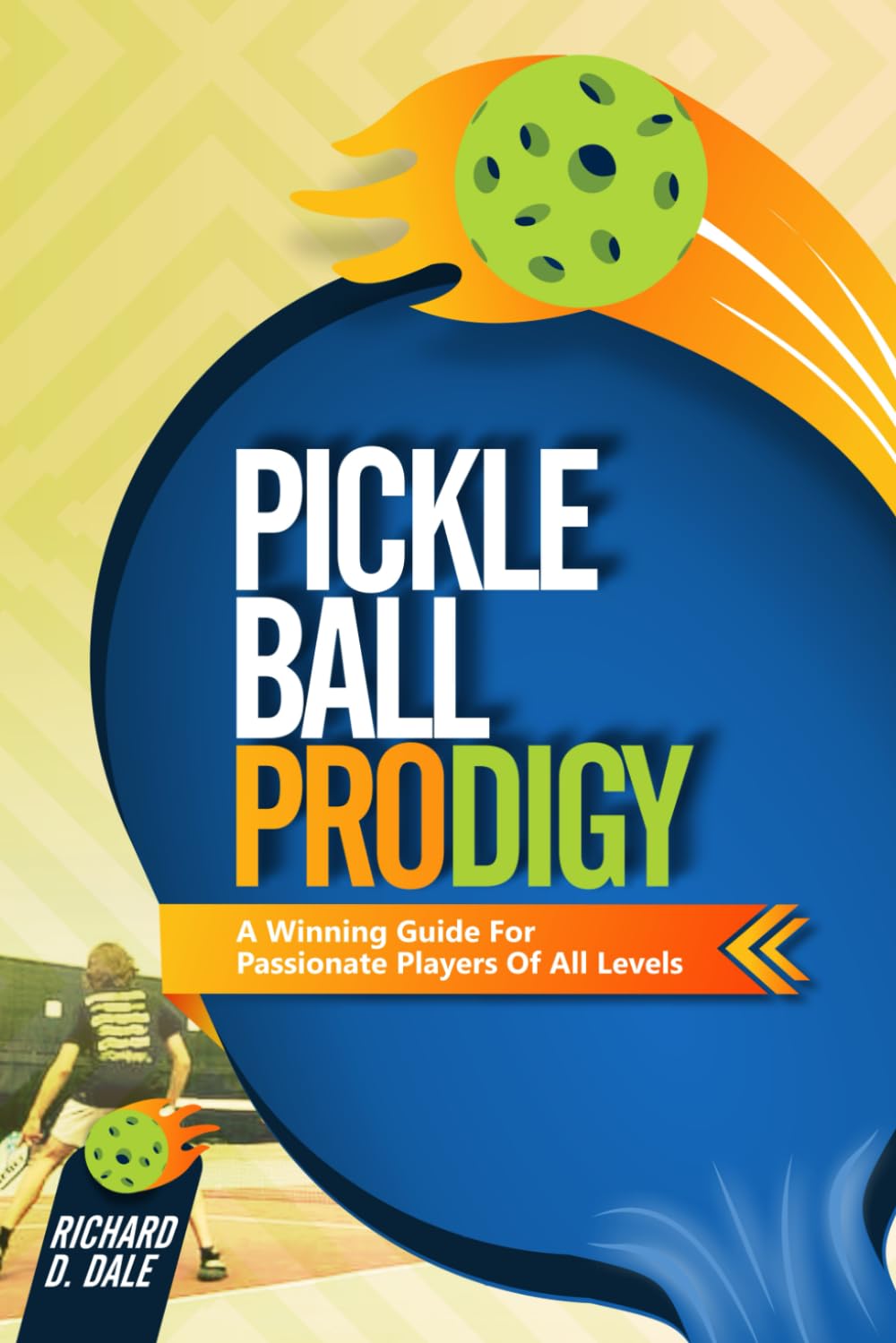 Pickleball Prodigy: A Winning Guide for Passionate Players of All Levels baixar livro de graça