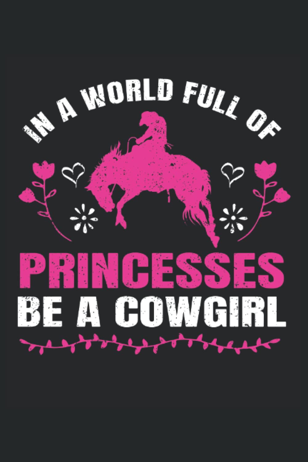 In A World Full Of Princesses, Be A Cowgirl: Rodeo Notebook Journal, Rodeo Notepad, Rodeo Composition Notebook, Medium Ruled, 100 Pages, 6"x9" baixar o livro de graça