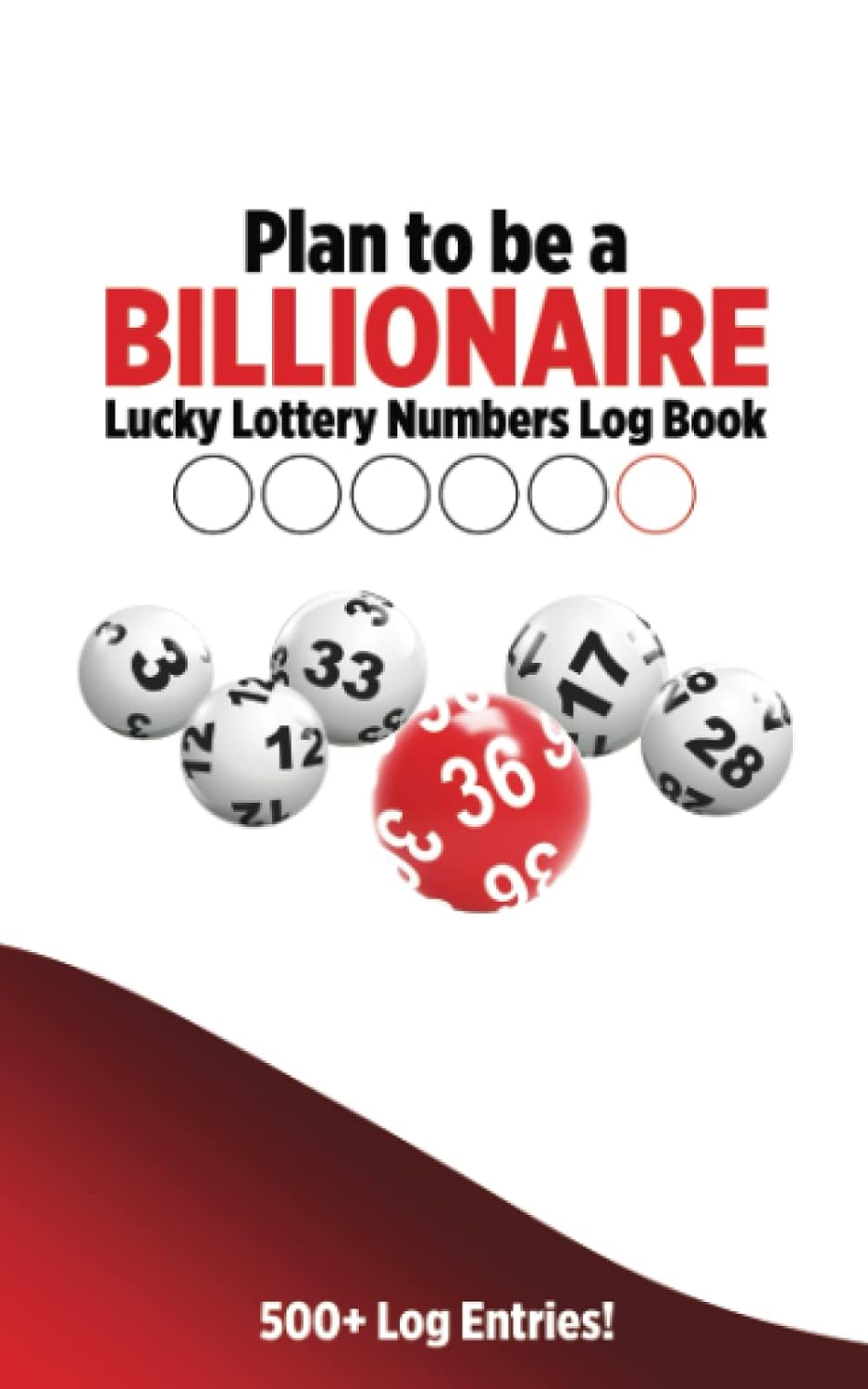 ler totalmente Plan to be a BILLIONAIRE - Lucky Lottery Numbers Log Book: Lottery Number Log / Record Book