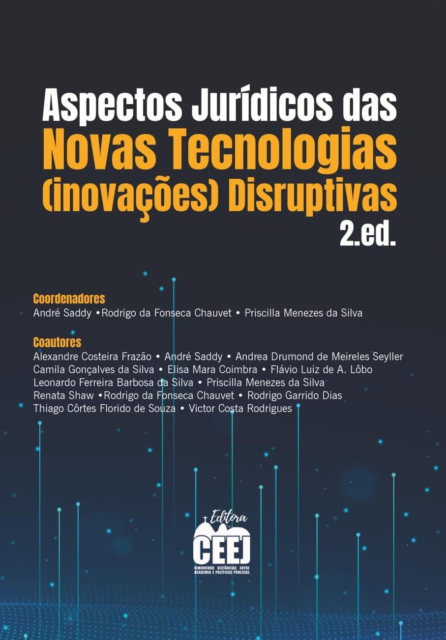 ler totalmente ASPECTOS JURÍDICOS NOVAS TECNOLOGIAS (INOVAÇÕES) DISRUPTIVAS