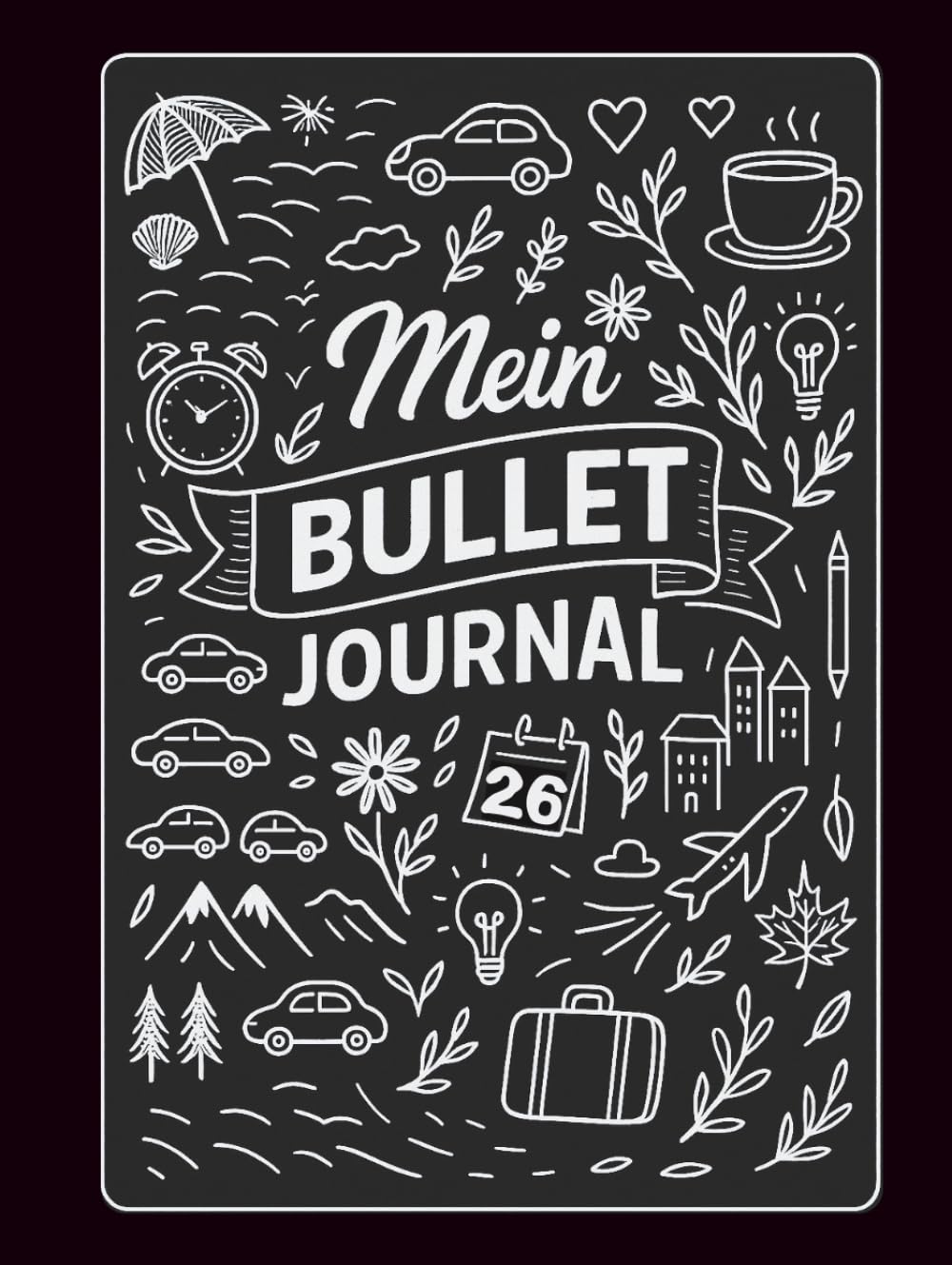 ler totalmente Dein kreatives Bullet Journal 2026 – Kopfchaos & Herzklopfen: Schreib’s dir von der Seele