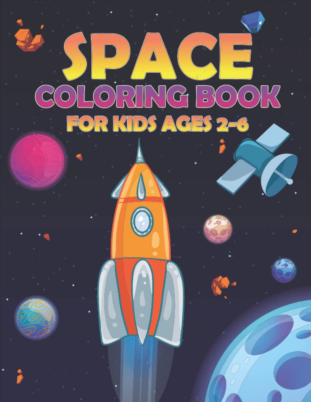 Space coloring book for kids ages 2-6: A beautiful collection of 30 coloring pages with planets, spaceships, astronauts, rockets and more designs for..., children,little boys and girls.(volume-4) baixar livro de graça