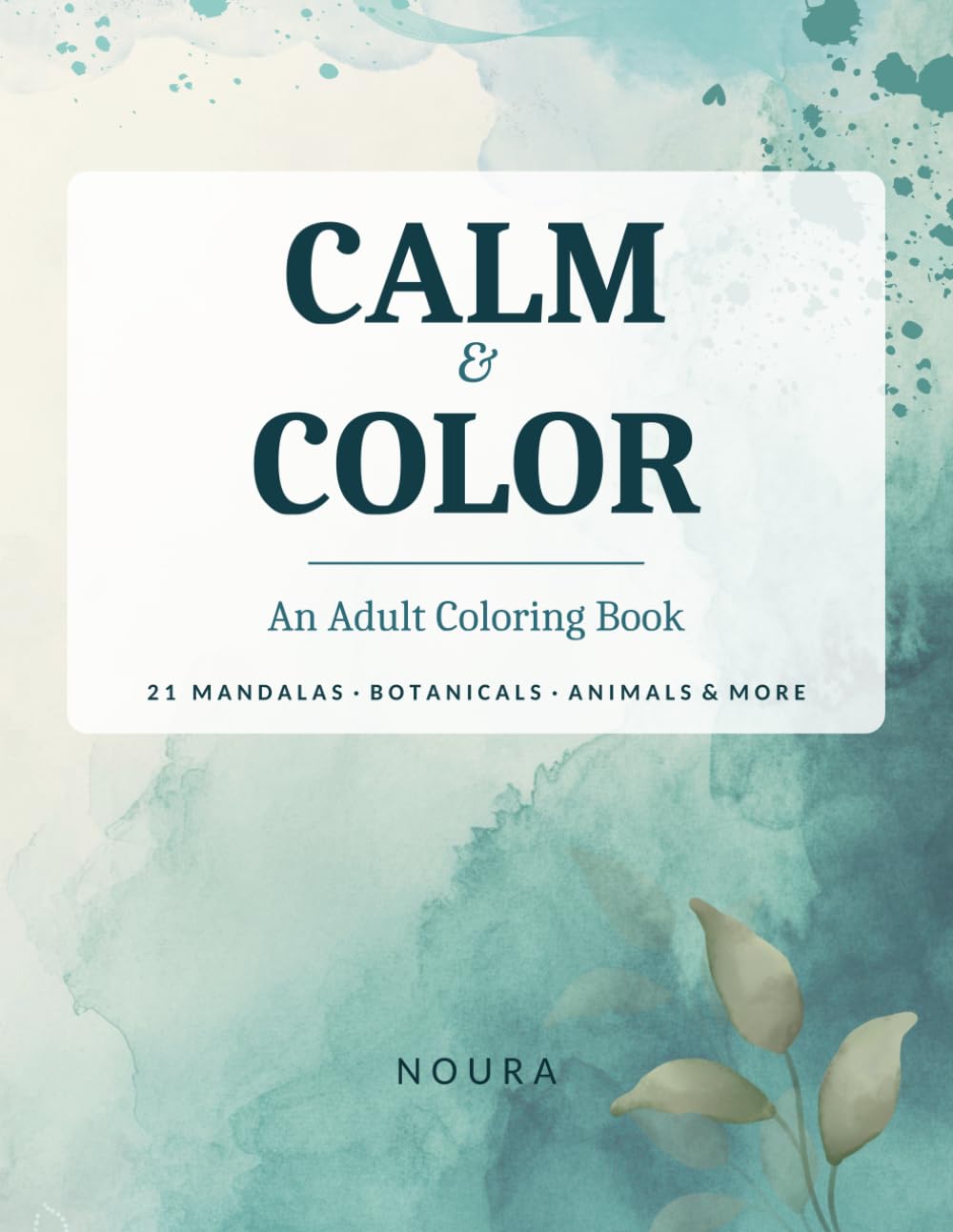Calm & Color: An Adult Coloring Book with 21 Mandalas, Botanicals, Animals and More baixar livro de graça