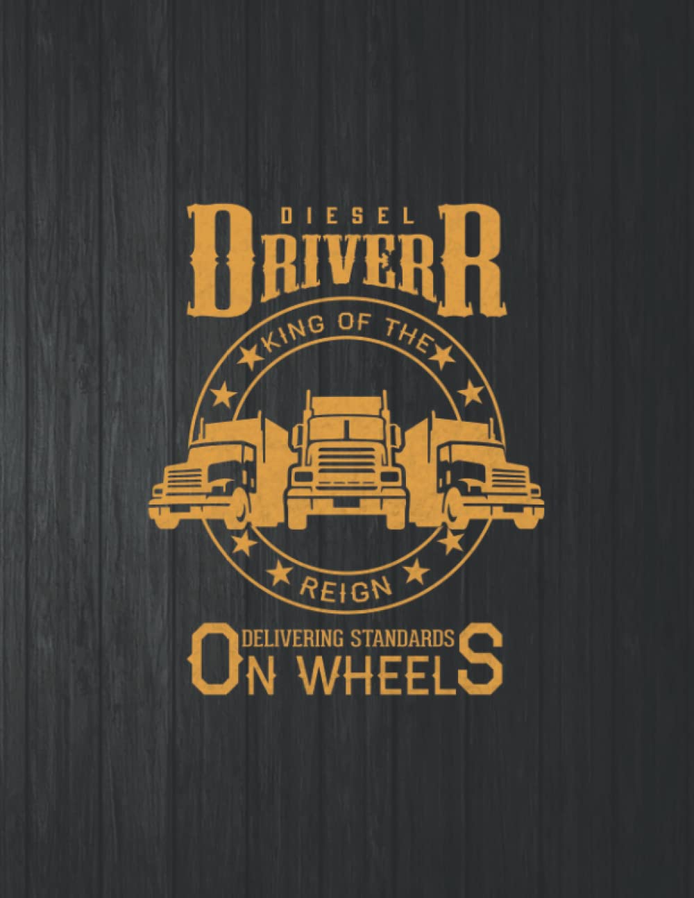 Driver King Of The Regin On Wheel Funny Notebook: 8.5 X 11 In - 114 Page Great quotes Motivation And Change Your Life for Diary Journals baixar livro de graça