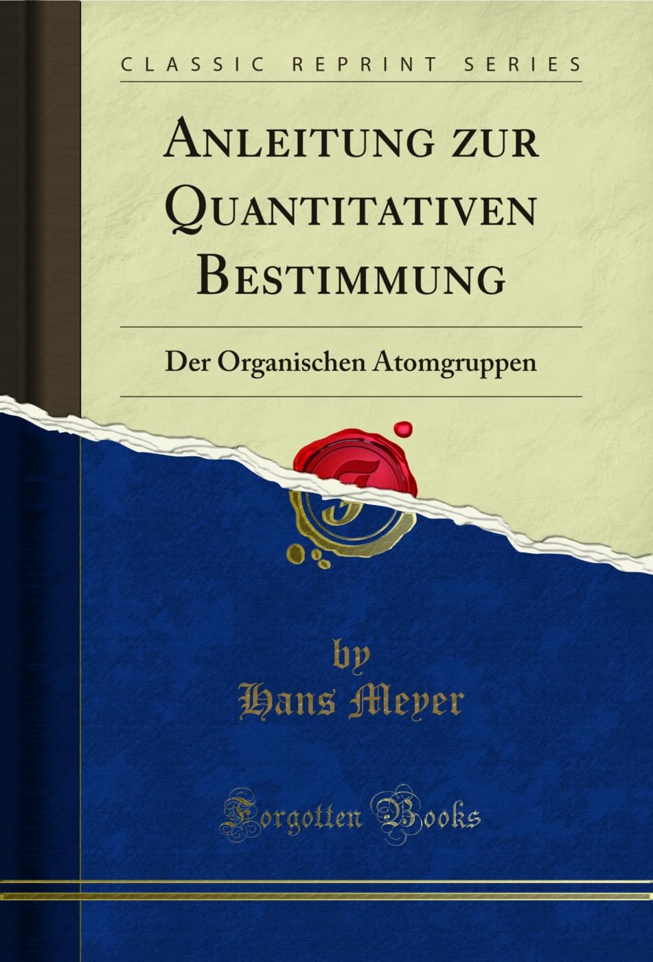 capítulo por capítulo baixar Anleitung zur Quantitativen Bestimmung: Der Organischen Atomgruppen (Classic Reprint) (German Edition)
