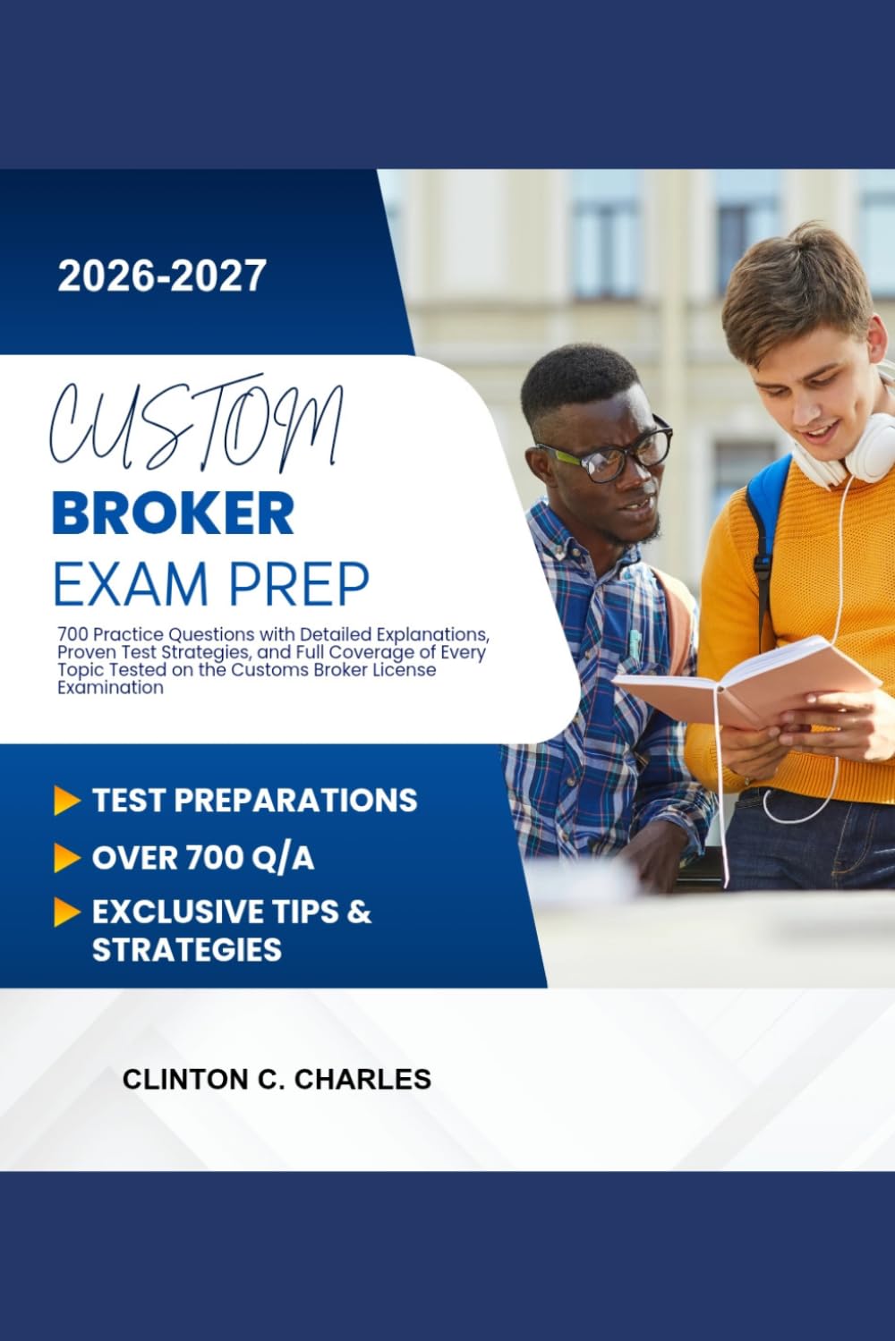 ler totalmente Customs Broker Exam Prep 2026-2027: 700 Practice Questions with Detailed Explanations, Proven Test Strategies, and Full Coverage of Every Topic Tested on the Customs Broker License Examination