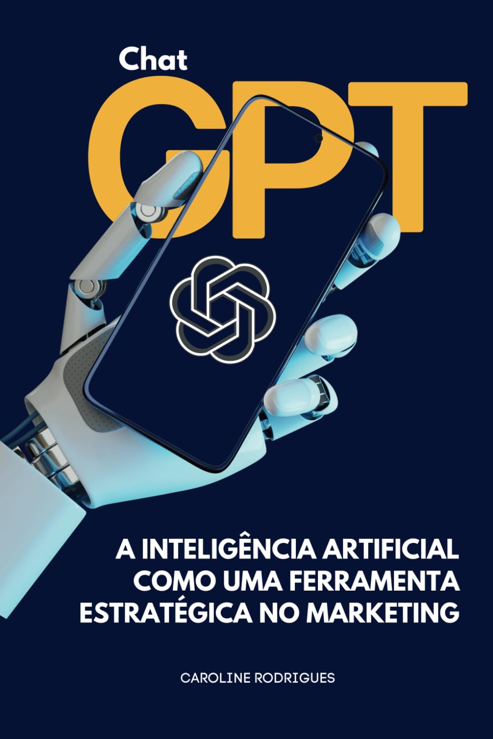Chat GPT: a Inteligência Artificial como uma ferramenta estratégica no marketing (Portuguese Edition) baixar livro de graça