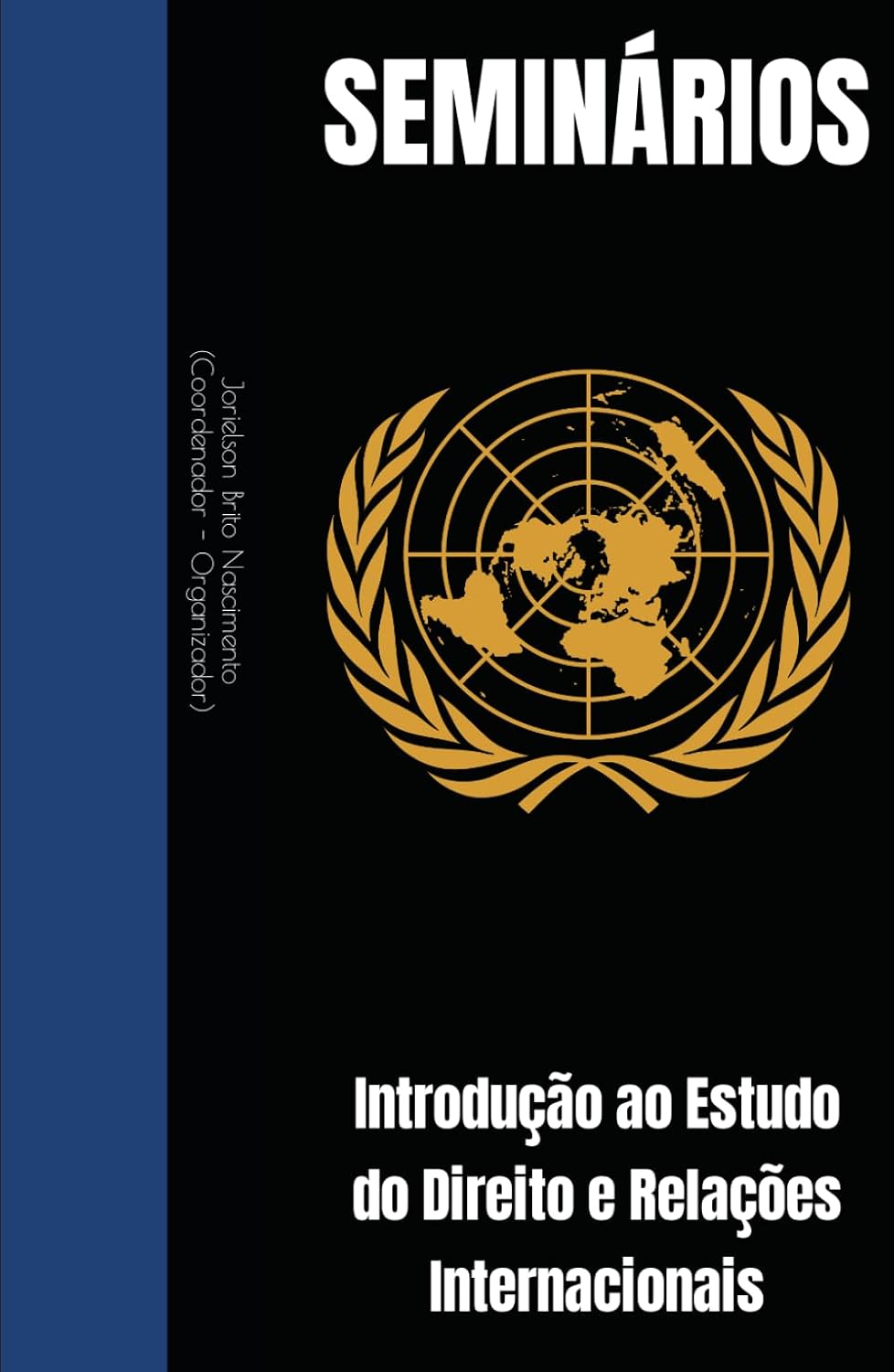 SEMINÁRIOS: Introdução ao Estudo do Direito e Relações Internacionais (Portuguese Edition) baixar o livro de graça