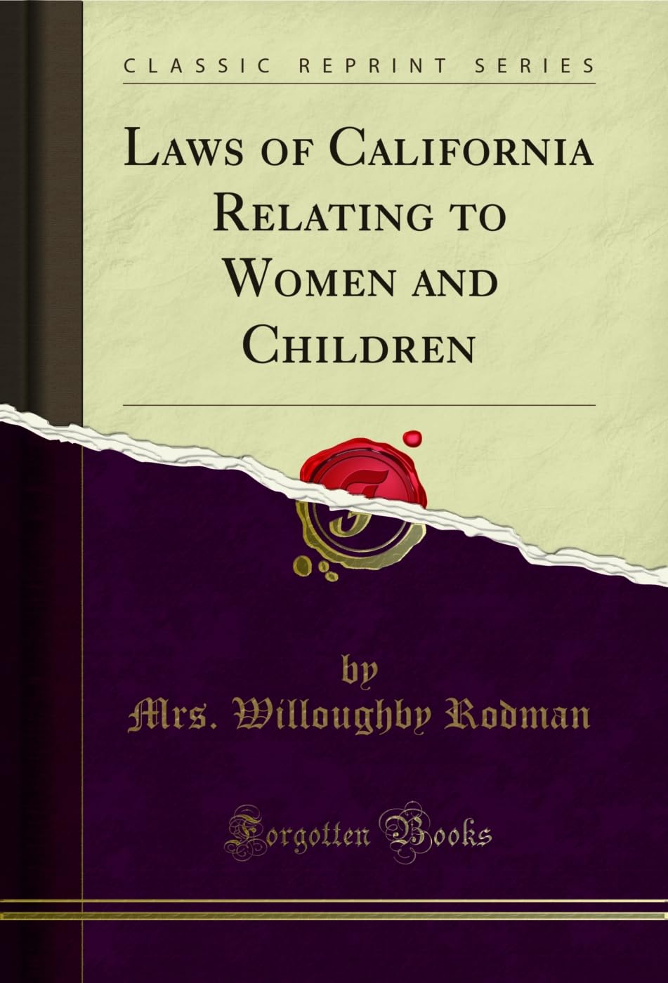 Laws of California Relating to Women and Children (Classic Reprint) (English Edition) baixar livro de graça