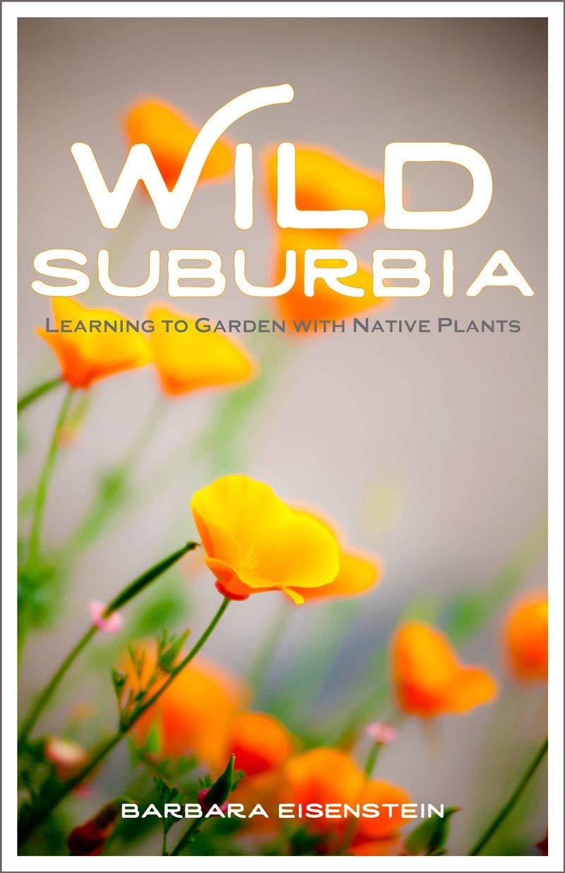 Wild Suburbia: Learning to Garden with Native Plants baixar livro de graça