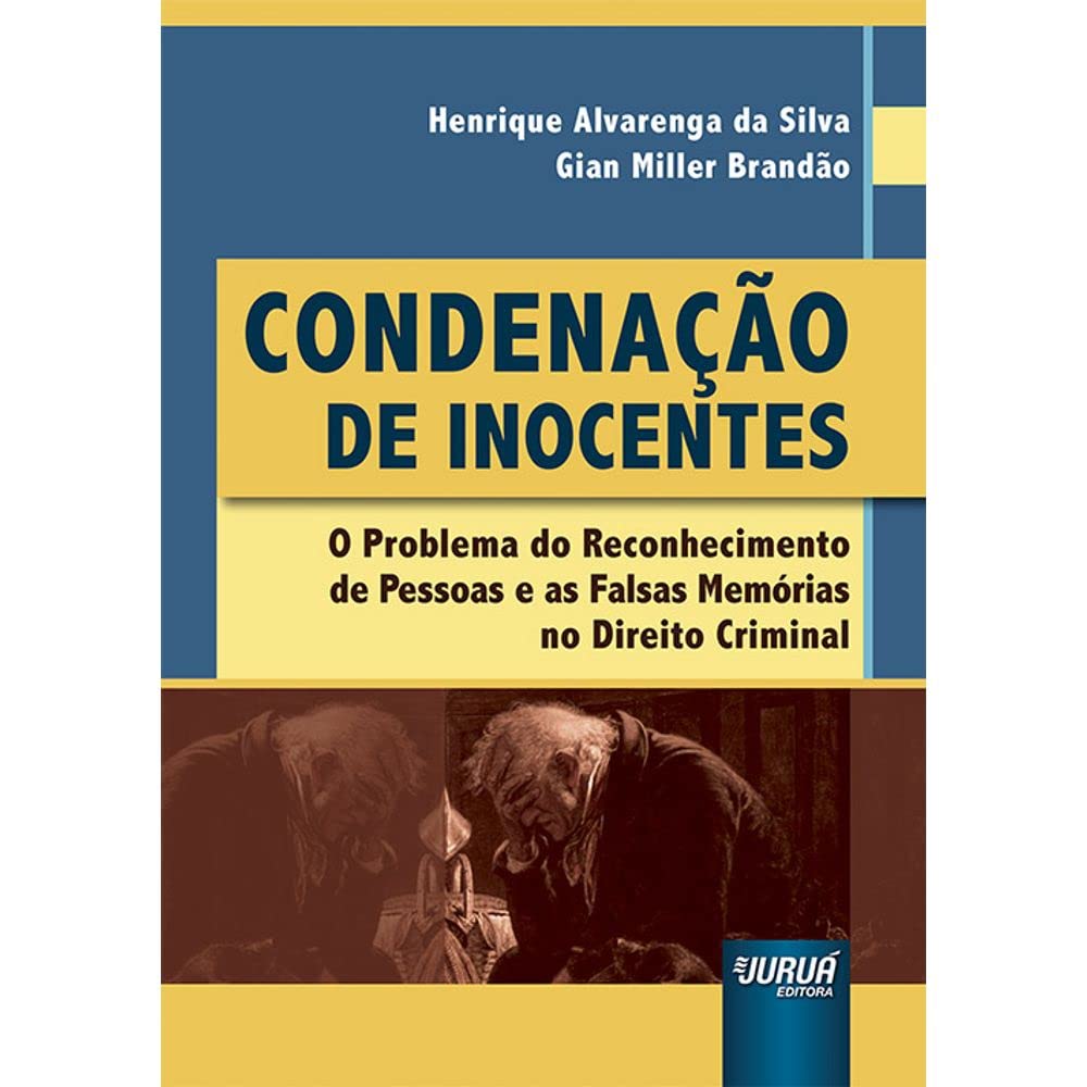 Condenação de Inocentes - O Problema do Reconhecimento de Pessoas e as Falsas Memórias no Direito Criminal baixar livro de graça