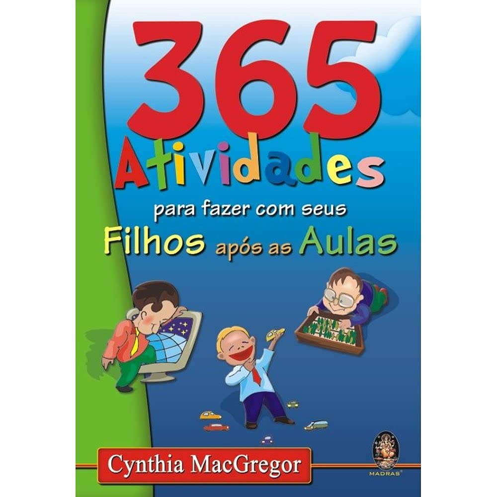 ler totalmente 365 atividades p/ fazer com seus filhos
