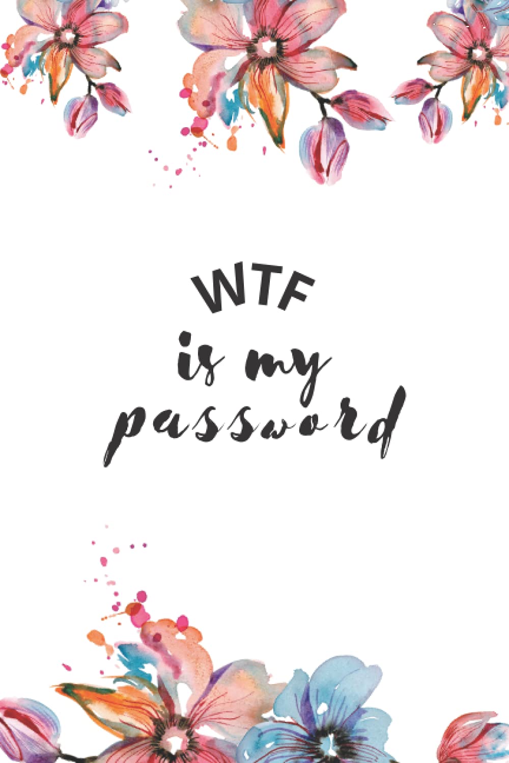 WTF is my password: Password Book Log Book use everyone. baixar livro de graça