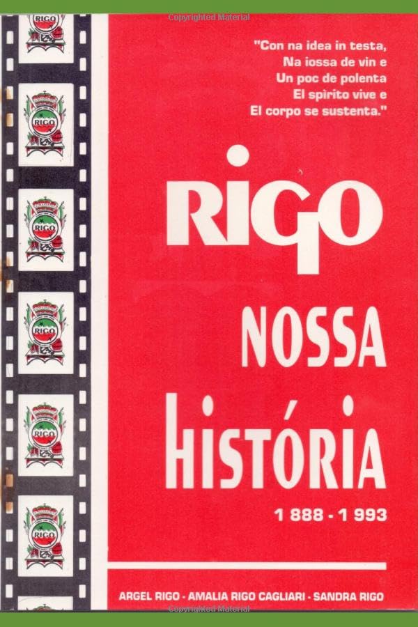 RIGO NOSSA HISTÓRIA 1888 - 1993: FAMÍLIA RIGO (Portuguese Edition) baixar o livro de graça