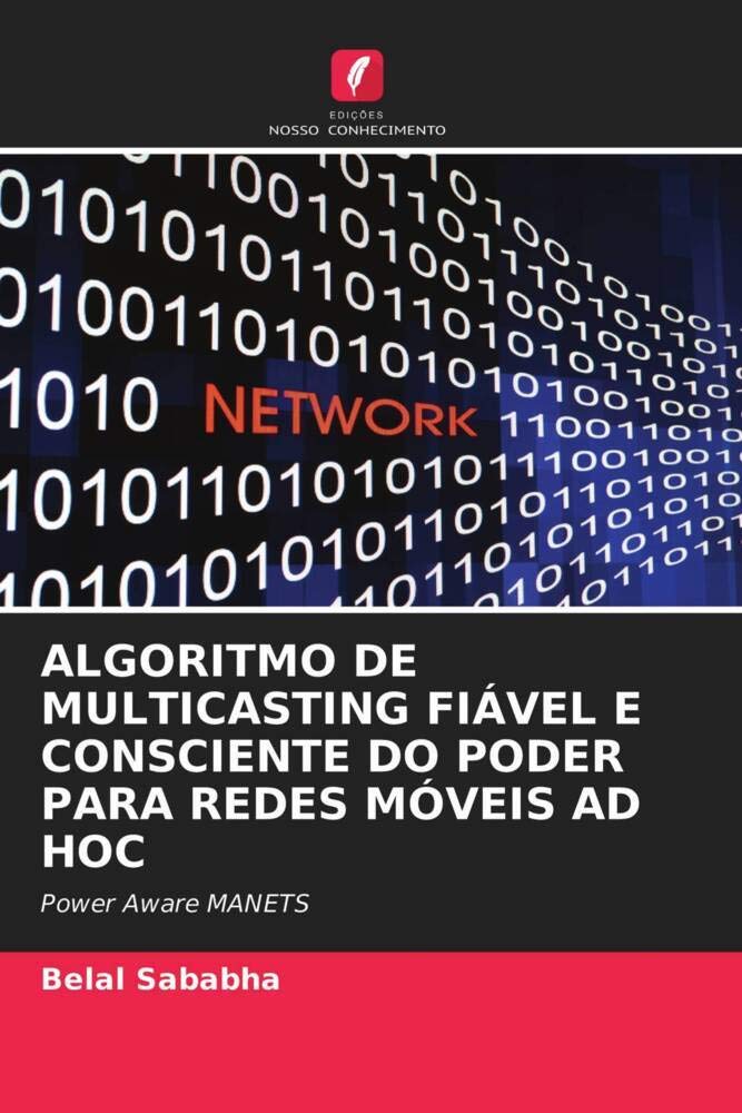 ALGORITMO DE MULTICASTING FIÁVEL E CONSCIENTE DO PODER PARA REDES MÓVEIS AD HOC baixar livro de graça