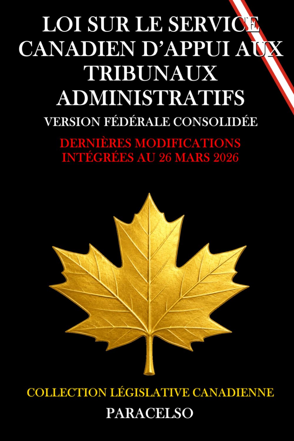 ler totalmente LOI SUR LE SERVICE CANADIEN D’APPUI AUX TRIBUNAUX ADMINISTRATIFS (French Edition)